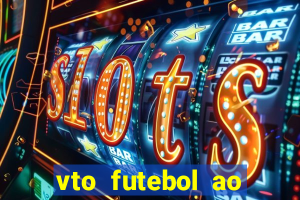 vto futebol ao vivo biz